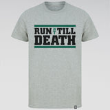 "Run Till Death" Athleisure Shirt (Light Grey)